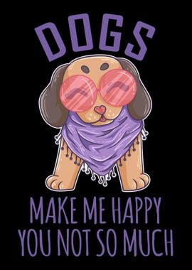 Dogs Make Me Happy Girls S