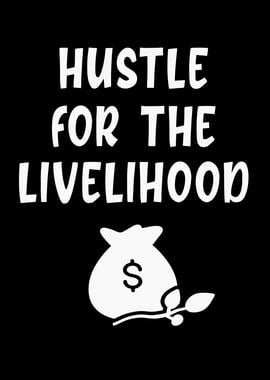 Hustle for the livelihood