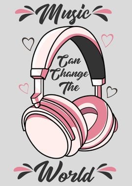 Music change the World