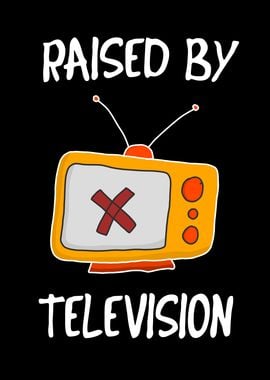 Raised by Television funny