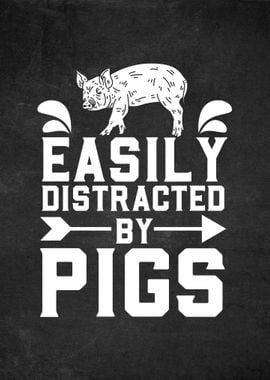 Distracted By Pigs