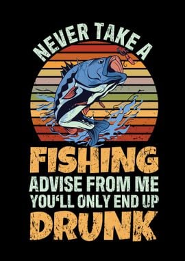 Never Take A Fishing