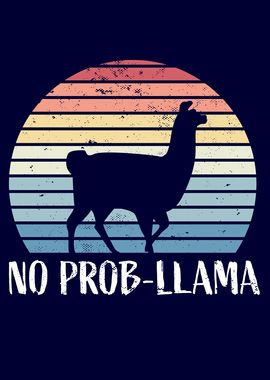 No probllama Funny Alpaca