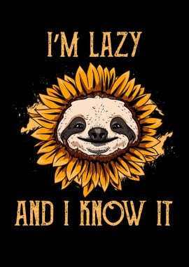 Sloth saying Im lazy and