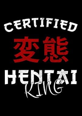 Certified Hentai King