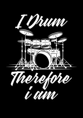 i drum therefore i am 