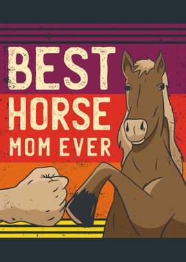 BEST HORSE MOM EVER