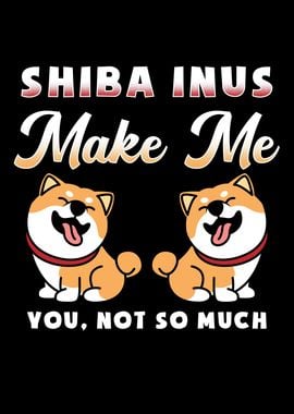 Shiba Inu Dog Quotes Funny