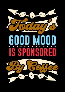 Coffee Good Mood Caffeine