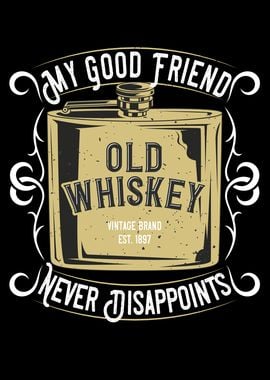 Whiskey My Friend Vintage