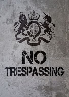 NO TRESPASSING LONDON