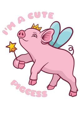 Pig Princess Im a cute