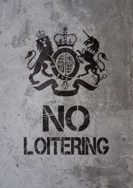 NO LOITERING BRITAIN