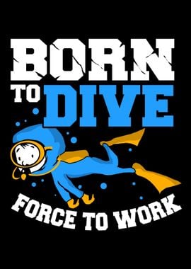 Scuba Diving Born To Dive