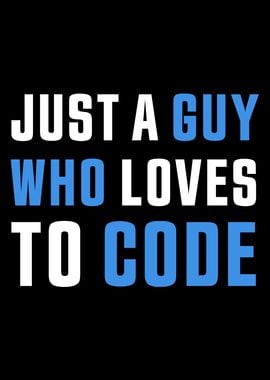 A guy who loves to code