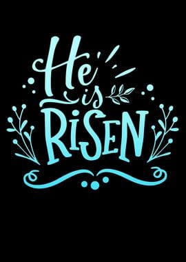 He Is Risen Jesus Christ