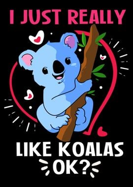 I Really Like Koalas