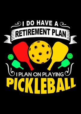 Pickleball Retirement Plan