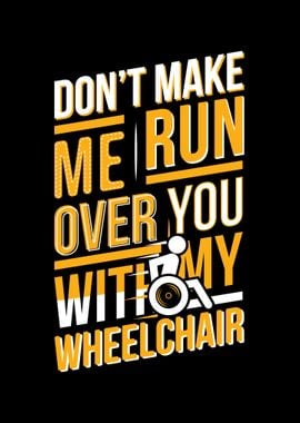 Funny Wheelchair Saying