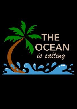 The Ocean Is Calling