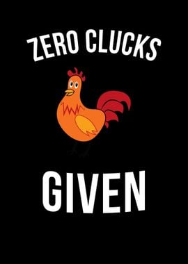 Zero Clucks Given Chicken