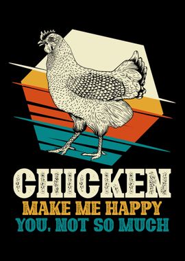 Chicken make me happy