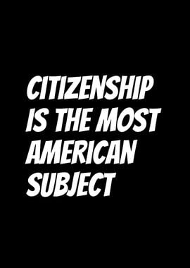 Citizenship Is The Most