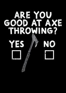 Good At Axe Throwing