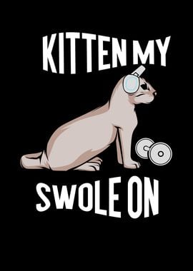 Kitten My Swole On