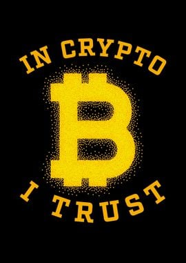 In Crypto I Trust Bitcoin