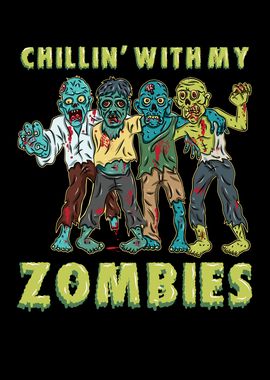 Chillin With My Zombies