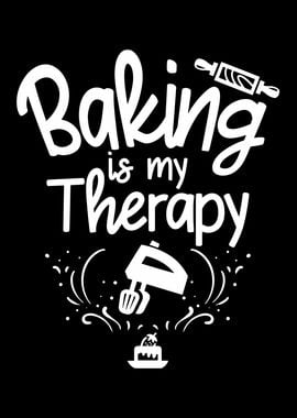 Baking Is My Therapy