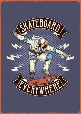 SKATEBOARD everywhere