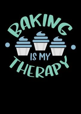 Baking Is My Therapy