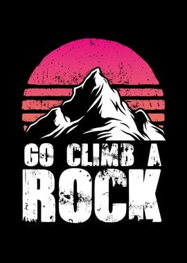 Go climb a rock