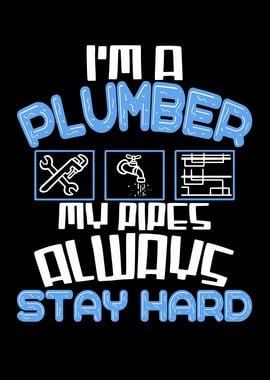 I Am A Plumber