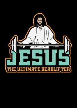 Jesus Ultimate Deadlifter