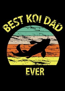 Koi Fish Dad  Great Gift