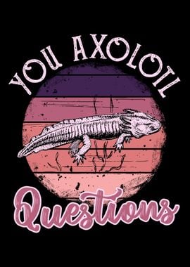 Axolotl Questions