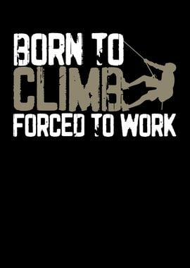 Born to climb