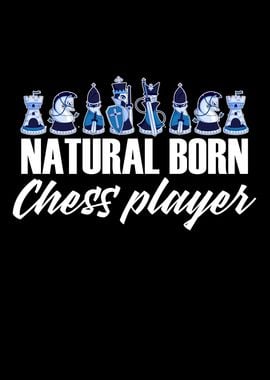 natural born chess player