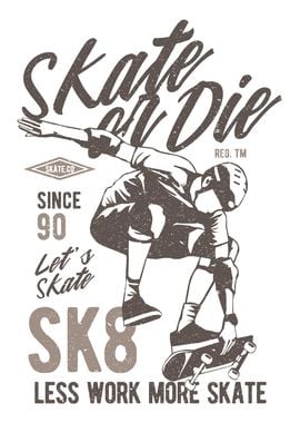 Skate Or Die