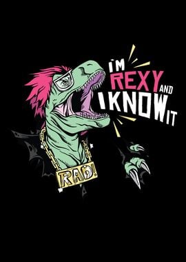 Im Rexy and I know it RAD