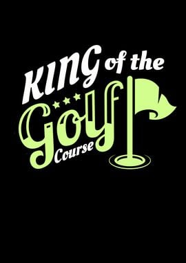 King Of The Golf Course