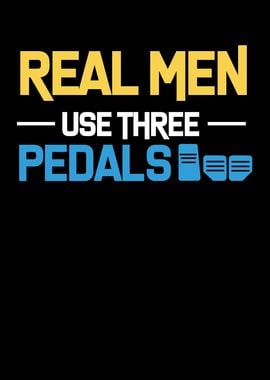 Use Three Pedals