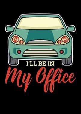 I Will Be In My Office