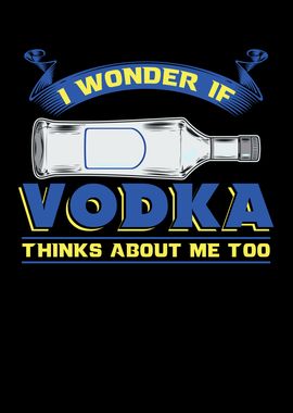 I Wonder If Vodka