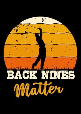 Back Nines Matter