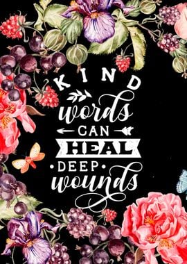 Kind words heal wounds