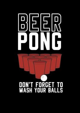 Beer Pong Dont Forget To